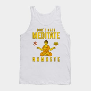 Don't Hate Meditate Tank Top